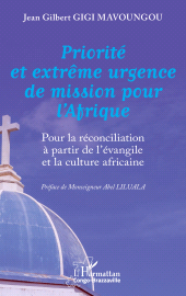 E-book, Priorité et extrême urgence de mission pour l'Afrique : Pour la réconciliation à partir de l'évangile et la culture africaine, L'Harmattan