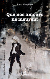 eBook, Que nos amours ne meurent, L'Harmattan