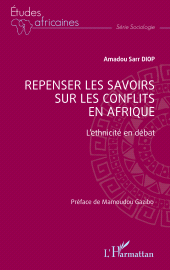 E-book, Repenser les savoirs sur les conflits en Afrique : L'ethnicité en débat, L'Harmattan