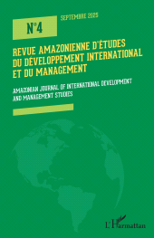 E-book, Revue Amazonienne d'Etudes du Développement International et du Management : Amazonian Journal of International Development and Management Studies N° 4 Septembre 2025, L'Harmattan
