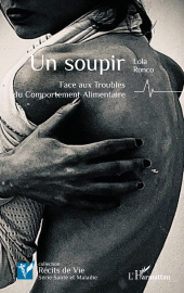 E-book, Un soupir : Face aux Troubles du Comportement Alimentaire, L'Harmattan