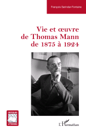 E-book, Vie et oeuvre de Thomas Mann de 1875 à 1924, L'Harmattan