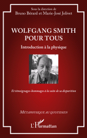 E-book, Wolfgang Smith pour tous : Introduction à la physique Et témoignages-hommages à la suite de sa disparition, L'Harmattan