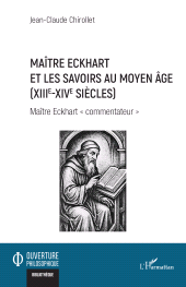 E-book, Maître Eckhart et les savoirs au Moyen Age (XIIIe-XIVe siècles) : Maître Eckhart "commentateur", L'Harmattan