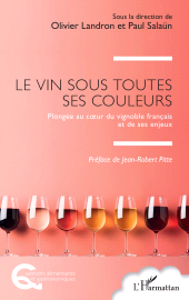 E-book, Le vin sous toutes ses couleurs : Plongée au coeur du vignoble français et de ses enjeux, L'Harmattan