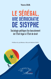 E-book, Le Sénégal, une démocratie de Sysiphe : Sociologie politique d'un basculement de l'État légal à l'État de droit, L'Harmattan