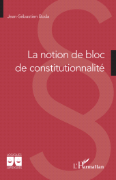E-book, La notion de bloc de constitutionnalité, L'Harmattan
