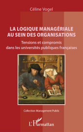 E-book, La logique managériale au sein des organisations : Tensions et compromis dans les universités publiques françaises, L'Harmattan