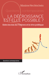 E-book, La décroissance est-elle possible ? : Entre les lois de l'Univers et le rêve politique, L'Harmattan