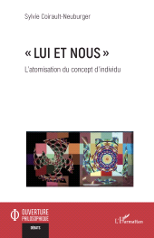 E-book, "Lui et nous" : L'atomisation du concept d'individu, L'Harmattan