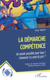 E-book, La démarche compétence : Un avenir possible pour tous ! Comment s' y sont-ils pris ?, L'Harmattan