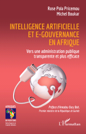 E-book, Intelligence artificielle et e-gouvernance en Afrique : Vers une administration publique transparente et plus efficace, L'Harmattan