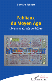 E-book, Fabliaux du Moyen Âge : Librement adaptés au théâtre, L'Harmattan