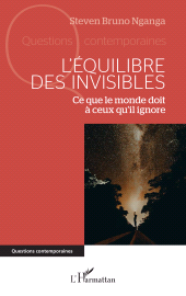 E-book, L'équilibre des invisibles : Ce que le monde doit à ceux qu'il ignore, L'Harmattan