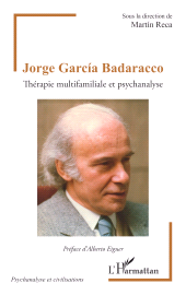 E-book, Jorge García Badaracco : Thérapie multifamiliale et psychanalyse, L'Harmattan