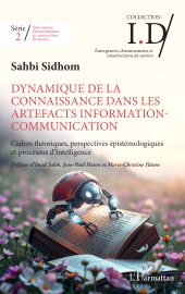 E-book, Dynamique de la connaissance dans les artefacts Information-Communication : Cadres théoriques, perspectives épistémologiques et processus d'Intelligence, L'Harmattan
