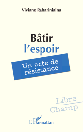 E-book, Bâtir l'espoir : Un acte de résistance, L'Harmattan