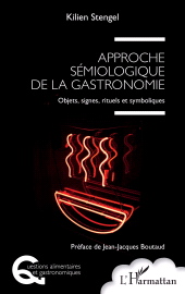 E-book, Approche sémiologique de la gastronomie : Objets, signes, rituels et symboliques, L'Harmattan
