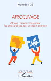 E-book, Afroclivage : Afrique France, transcender les ambivalences pour un destin commun, L'Harmattan