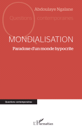 E-book, Mondialisation : Paradoxe d'un monde hypocrite, L'Harmattan