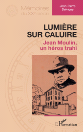 E-book, Lumière sur Caluire : Jean Moulin, un héros trahi, L'Harmattan