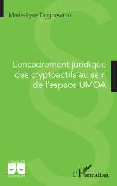 E-book, L'encadrement juridique des cryptoactifs au sein de l'espace UMOA, L'Harmattan