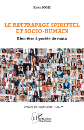 E-book, Le rattrapage spirituel et socio-humain : Bien-être à portée de main, L'Harmattan