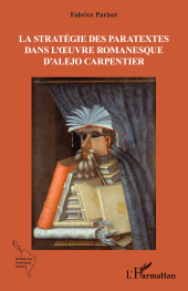 E-book, La stratégie des paratextes dans l'œuvre romanesque d'Alejo Carpentier, L'Harmattan