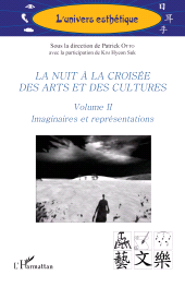 E-book, La nuit à la croisée des arts et des cultures : Volume II Imaginaires et représentations, L'Harmattan
