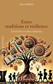 eBook, Entre traditions et résilience : L'éveil des écoliers africains, L'Harmattan