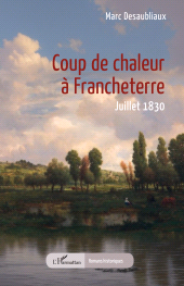 E-book, Coup de chaleur à Francheterre : Juillet 1830, L'Harmattan