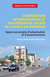 eBook, Coopération internationale et gouvernance locale de la ville de Kinshasa : Appui aux projets d'urbanisation et d'assainissement, L'Harmattan
