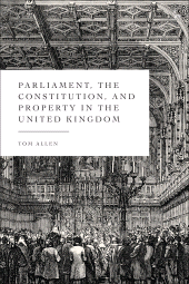 E-book, Parliament, the Constitution, and Property in the United Kingdom, Hart Publishing