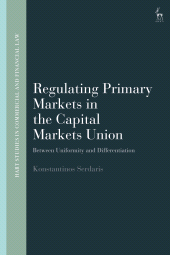 E-book, Regulating Primary Markets in the Capital Markets Union : Between Uniformity and Differentiation, Hart Publishing