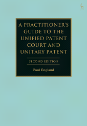 E-book, A Practitioner's Guide to the Unified Patent Court and Unitary Patent, Hart Publishing