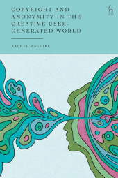 E-book, Copyright and Anonymity in the Creative User-Generated World, Hart Publishing