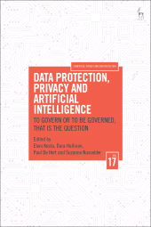E-book, Data Protection, Privacy and Artificial Intelligence, Volume 17 : To Govern or To Be Governed, That Is the Question, Hart Publishing