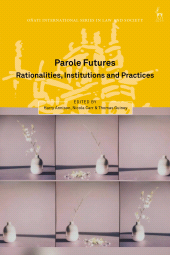 E-book, Parole Futures : Rationalities, Institutions and Practices, Hart Publishing