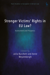 E-book, Stronger Victims' Rights in EU Law? : Assessment and Prospects, Burchett, Julia, Hart Publishing
