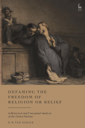 E-book, Defaming the Freedom of Religion or Belief : A Historical and Conceptual Analysis of the United Nations, Hart Publishing