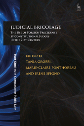 E-book, Judicial Bricolage : The Use of Foreign Precedents by Constitutional Judges in the 21st Century, Hart Publishing