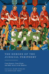 E-book, The Heroes of the Judicial Periphery : Court Experts, Court Clerks, and Other Actors in the Shadows, Hart Publishing