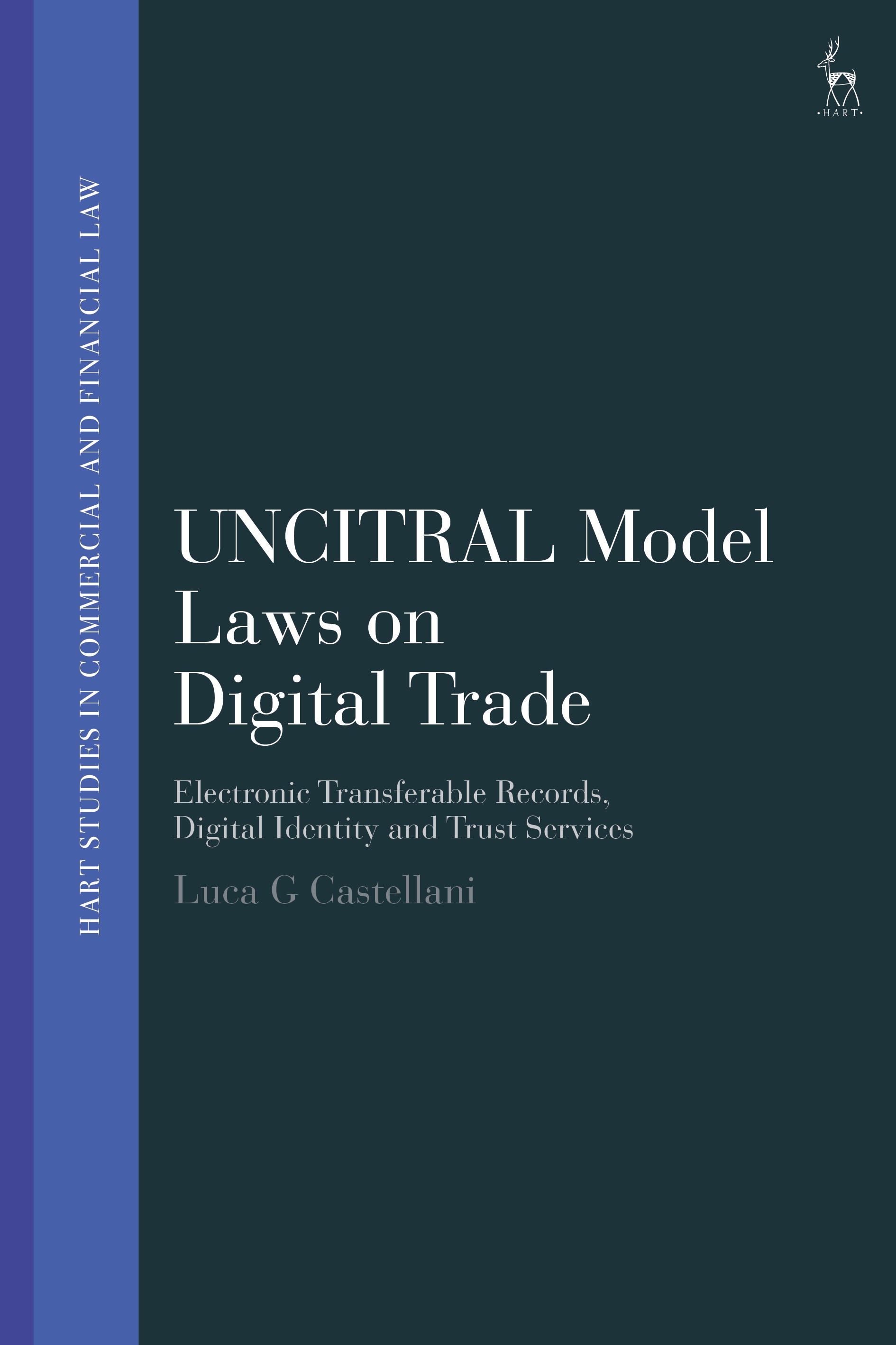 E-book, UNCITRAL Model Laws on Digital Trade : Electronic Transferable Records, Digital Identity and Trust Services, Hart Publishing