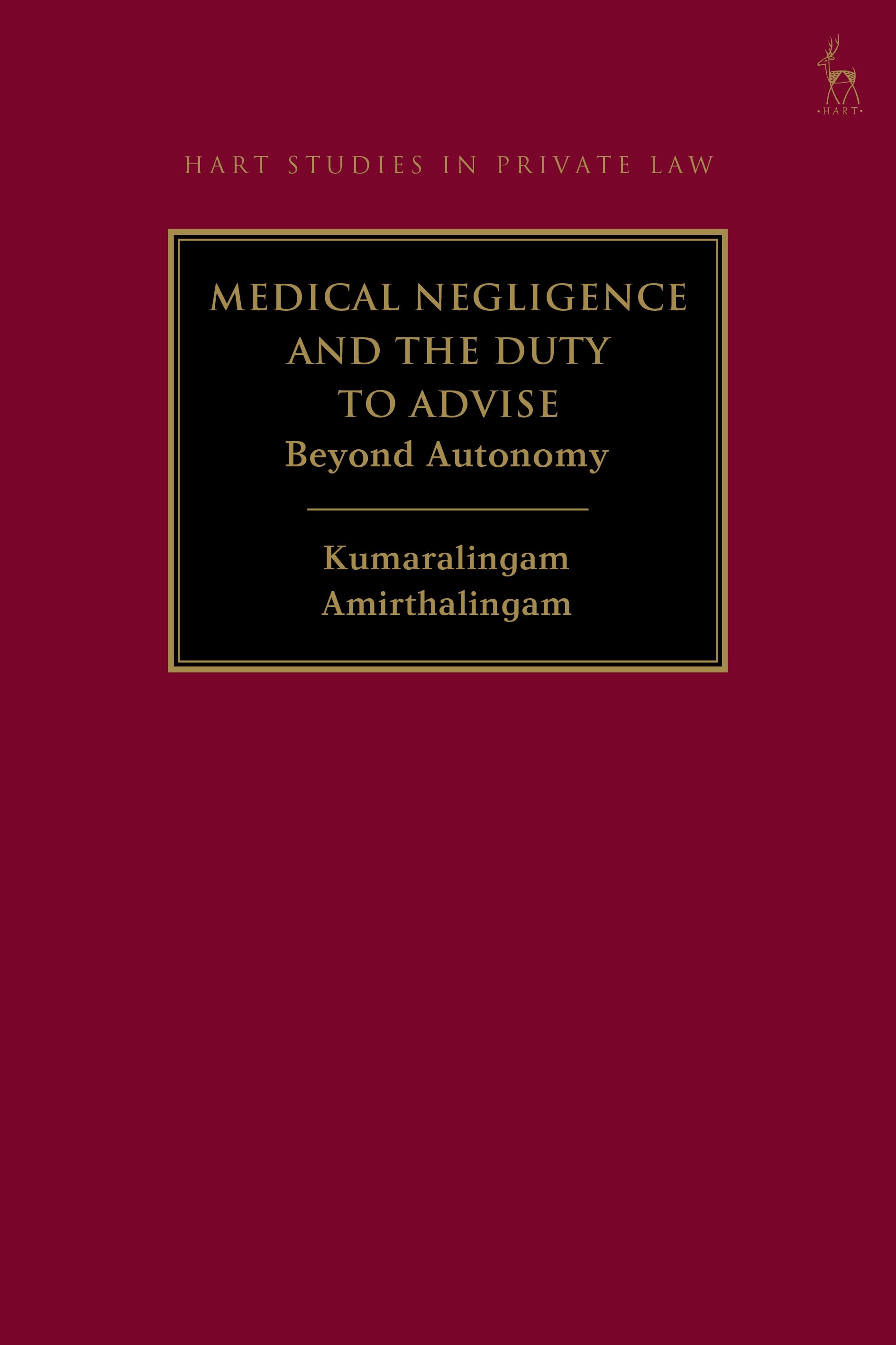 E-book, Medical Negligence and the Duty to Advise : Beyond Autonomy, Hart Publishing