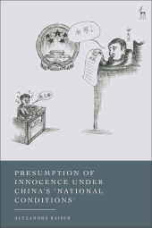 E-book, Presumption of Innocence Under China's 'National Conditions', Hart Publishing