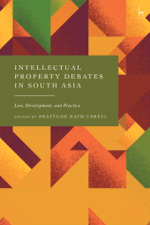 E-book, Intellectual Property Debates in South Asia : Law, Development, and Practice, Hart Publishing