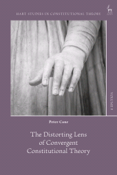 eBook, The Distorting Lens of Convergent Constitutional Theory, Hart Publishing