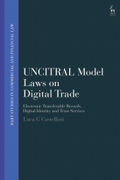 E-book, UNCITRAL Model Laws on Digital Trade : Electronic Transferable Records, Digital Identity and Trust Services, Hart Publishing