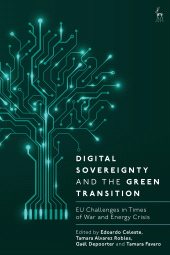 eBook, Digital Sovereignty and the Green Transition : EU Challenges in Times of War and Energy Crisis, Hart Publishing