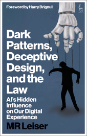 E-book, Dark Patterns, Deceptive Design, and the Law : AI's Hidden Influence on Our Digital Experience, Hart Publishing